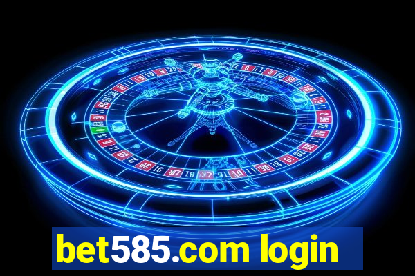 bet585.com login